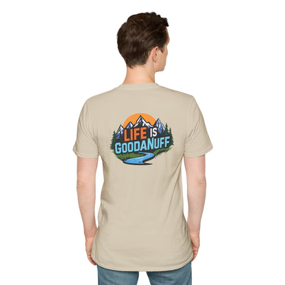 Life is GoodaNuff Unisex Softstyle T-Shirt