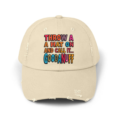 Throw a Hat on and Call it...GoodaNuff Distressed Baseball Cap