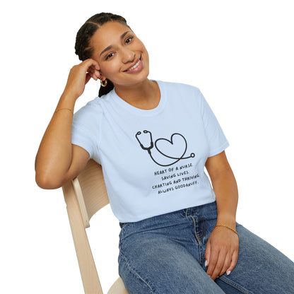 Heart of a Nurse. Saving Lives. Charting and Thriving. Always GoodaNuff Unisex Softstyle T-Shirt
