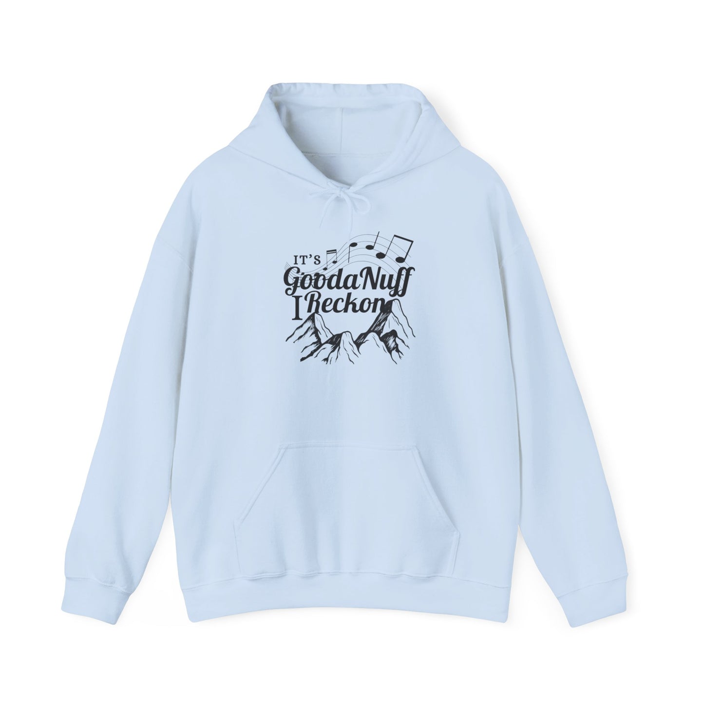 It's GoodaNuff I Reckon Unisex Hoodie