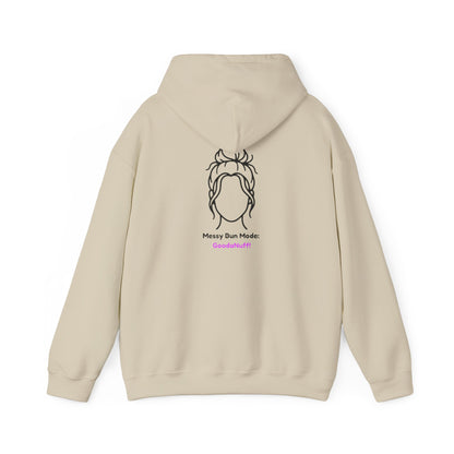 Messy Bun Mode: GoodaNuff Unisex Hoodie