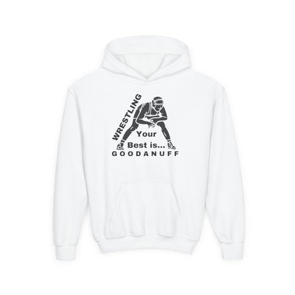 Wrestling Your Best is...GoodaNuff Unisex Youth Hoodie
