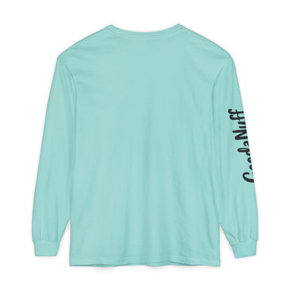 My Gift to you is...GoodaNuff Unisex Long Sleeve Tee