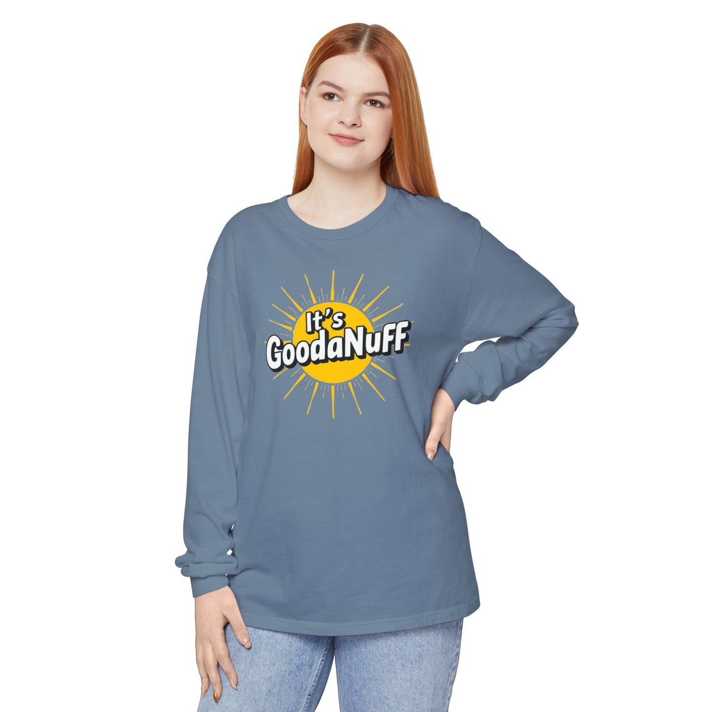 It's GoodaNuff Unisex Long Sleeve Tee