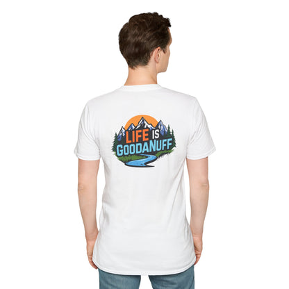 Life is GoodaNuff Unisex Softstyle T-Shirt