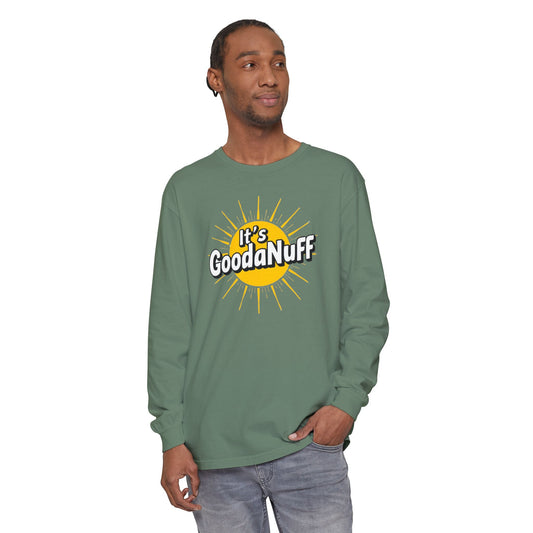 It's GoodaNuff Unisex Long Sleeve Tee