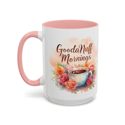 GoodaNuff Mornings Coffee Mug