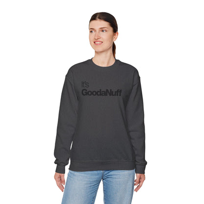 It's GoodaNuff Classic Unisex Crewneck