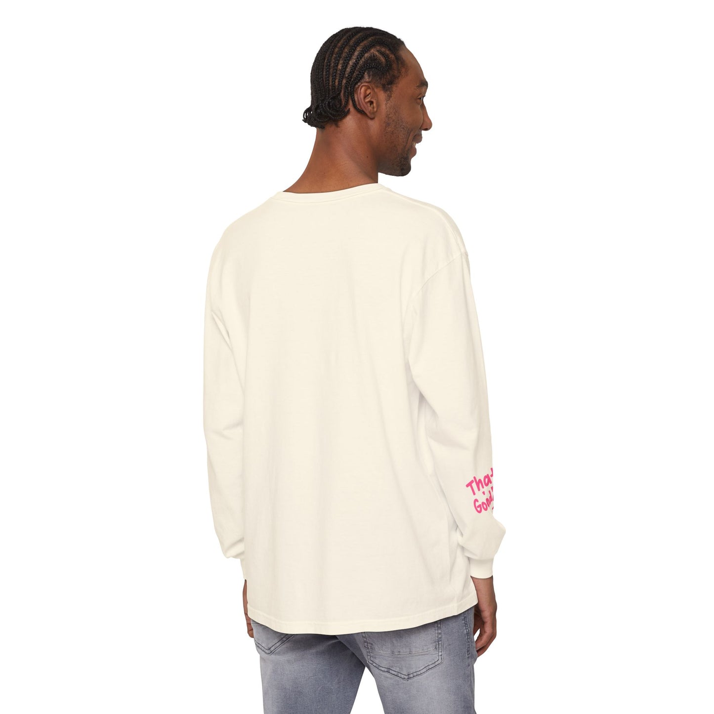 That's GoodaNuff Unisex Long Sleeve Tee