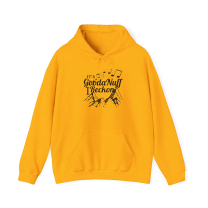 It's GoodaNuff I Reckon Unisex Hoodie