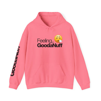 Feeling GoodaNuff Unisex Hoodie