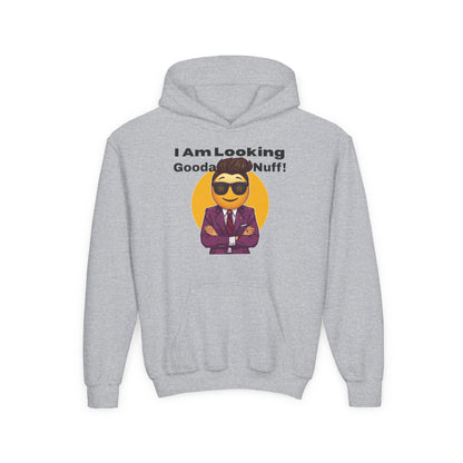 I AM Looking GoodaNuff Unisex Youth Hoodie