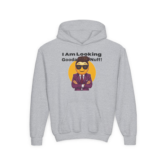 I AM Looking GoodaNuff Unisex Youth Hoodie