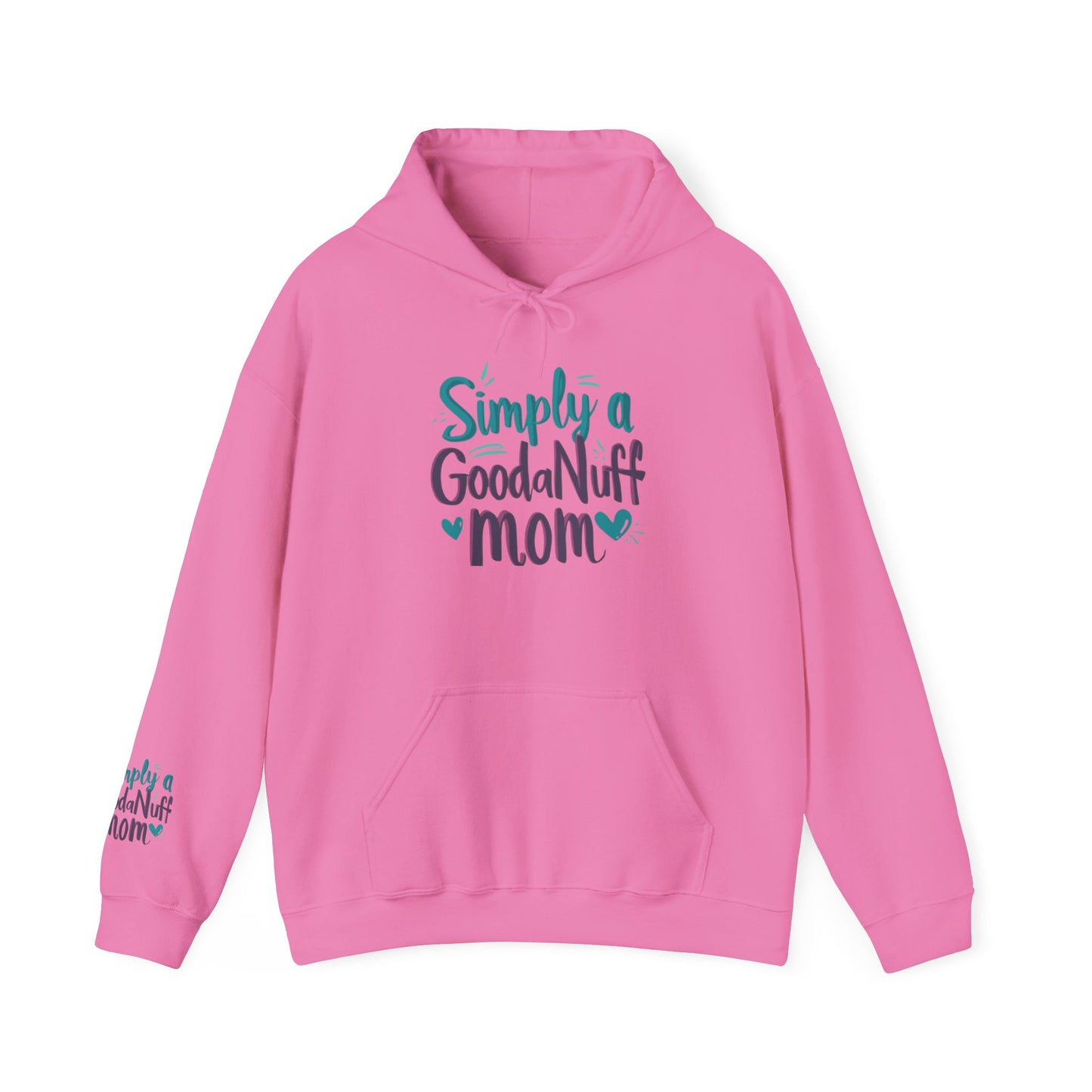 Simply a GoodaNuff Mom Unisex Hoodie