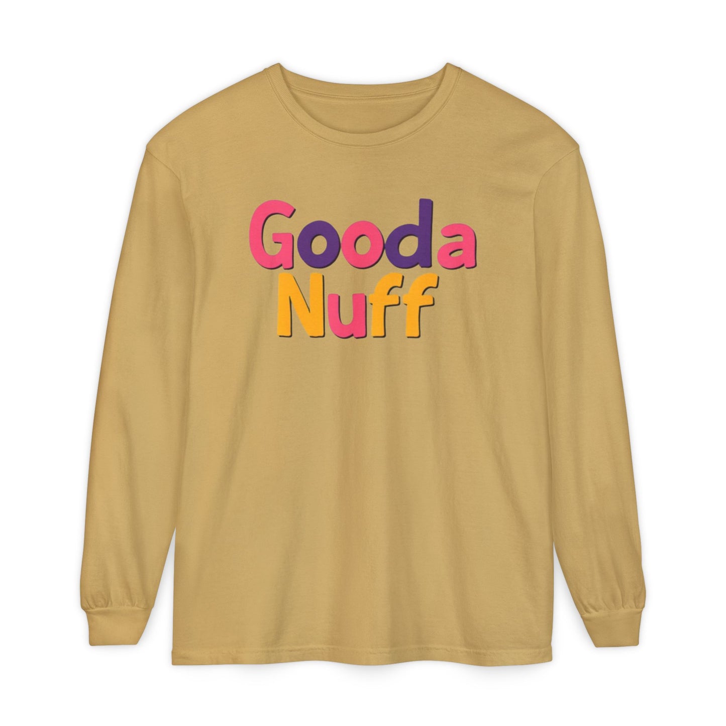 GoodaNuff Unisex Long Sleeve Tee