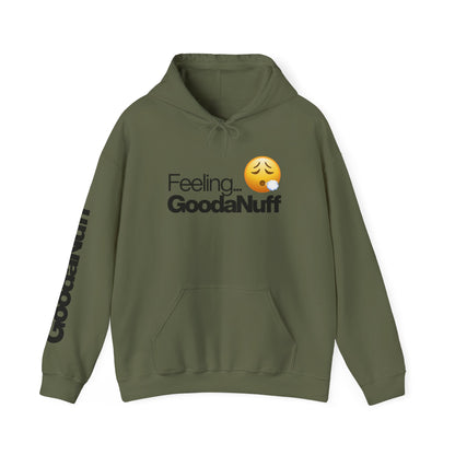 Feeling GoodaNuff Unisex Hoodie