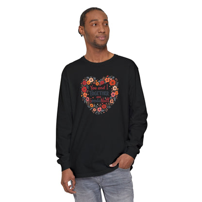 You and I Together are GoodaNuff Unisex Long Sleeve Tee