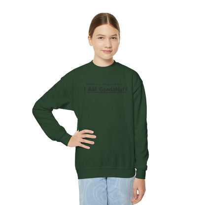 Remember to Tell yourself that...I AM GoodaNuff Unisex Youth Crewneck