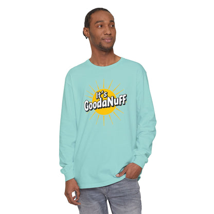 It's GoodaNuff Unisex Long Sleeve Tee