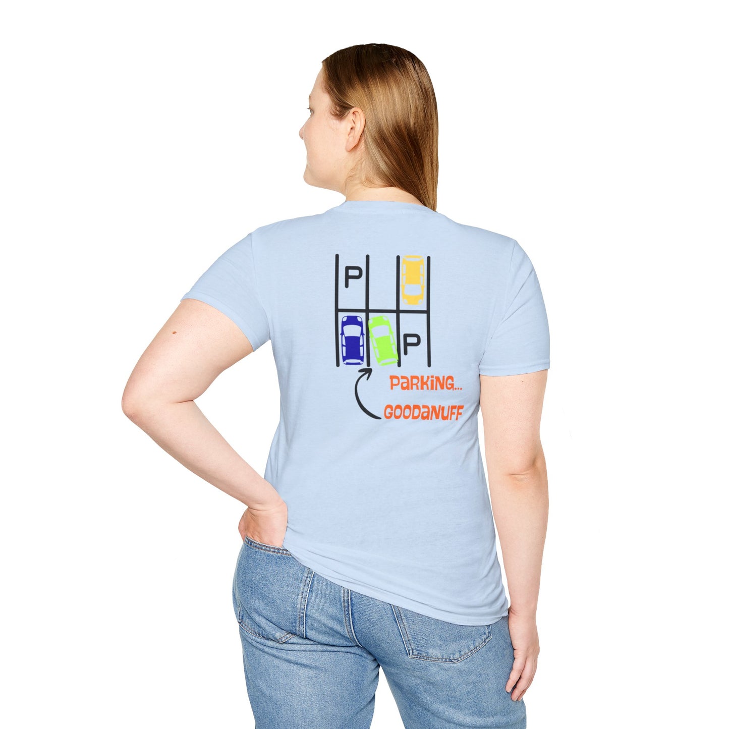Parking…GoodaNuff Unisex Softstyle T-Shirt