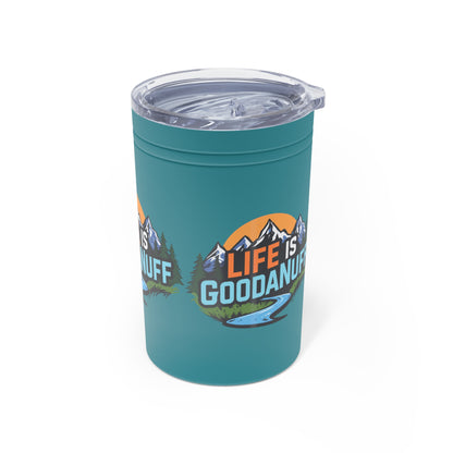 Life is GoodaNuf Small Tumbler