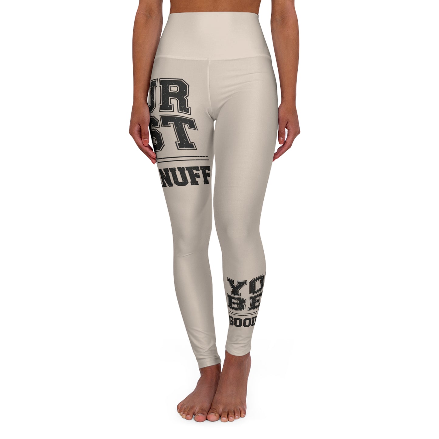 Your Best is GoodaNuff High Waist Yoga Leggings