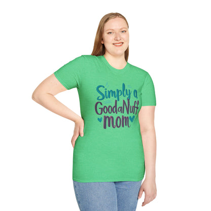 Simply a GoodaNuff Mom Unisex Softstyle T-Shirt