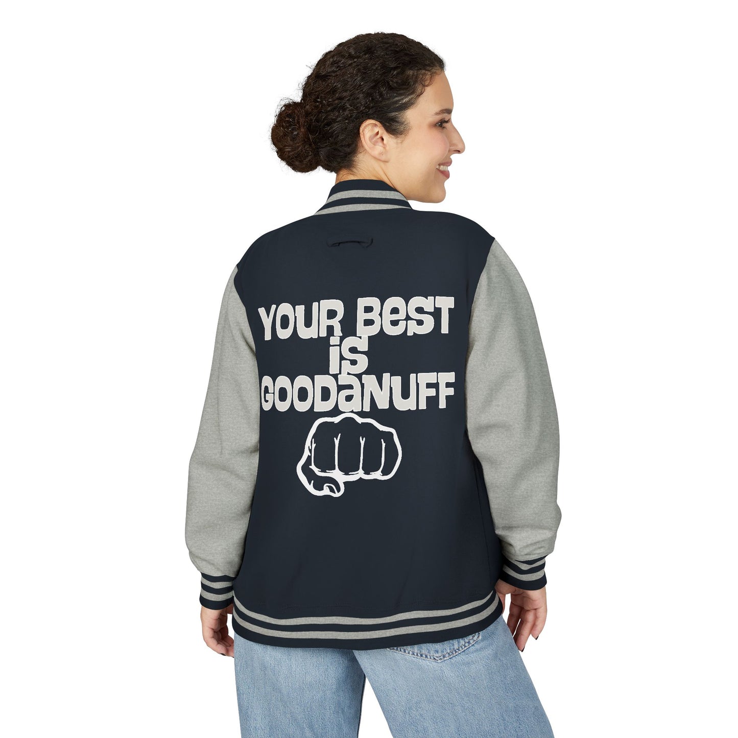 Your Best is GoodaNuff Unisex Letterman Jacket