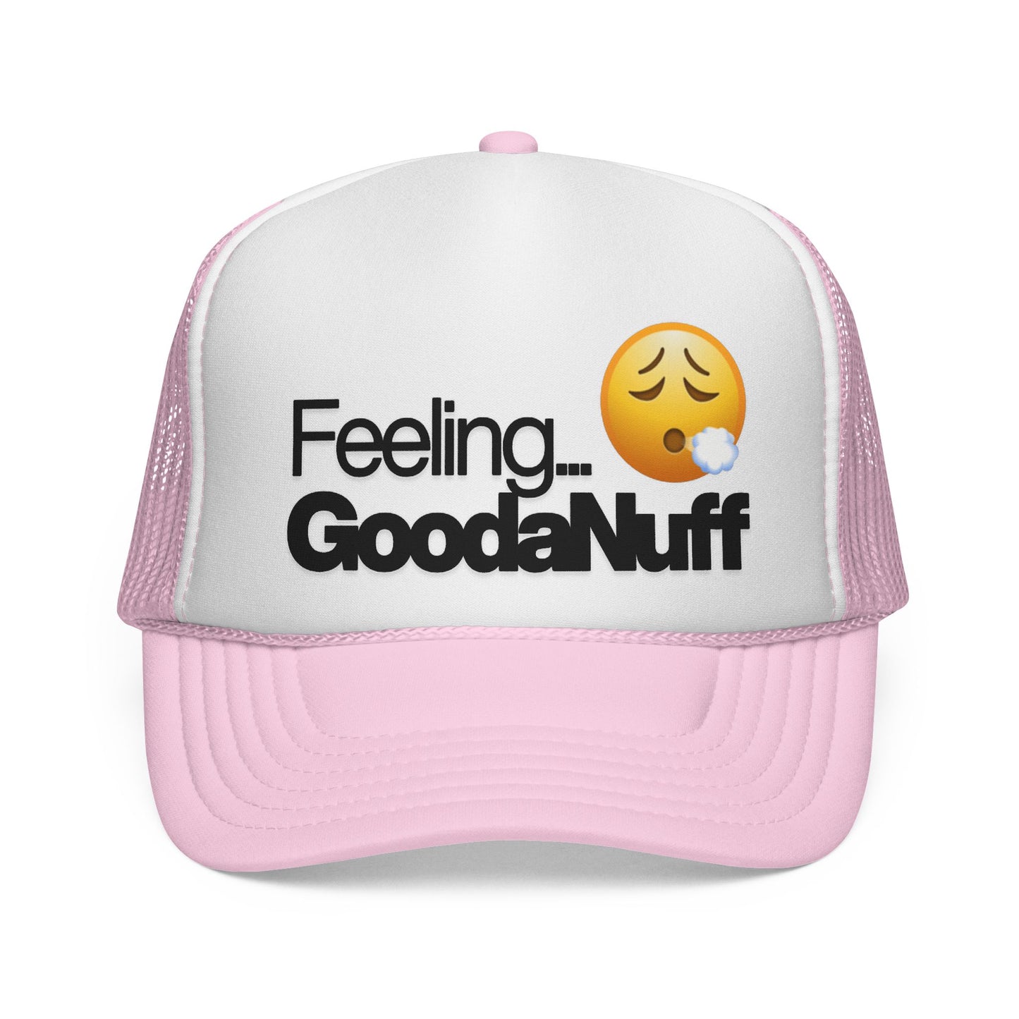Feeling GoodaNuff Trucker Hat