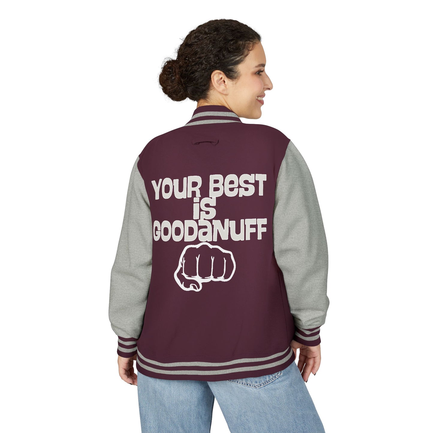 Your Best is GoodaNuff Unisex Letterman Jacket