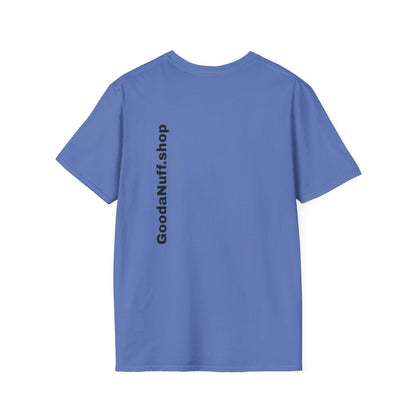 I AM Looking GoodaNuff Unisex Softstyle T-Shirt