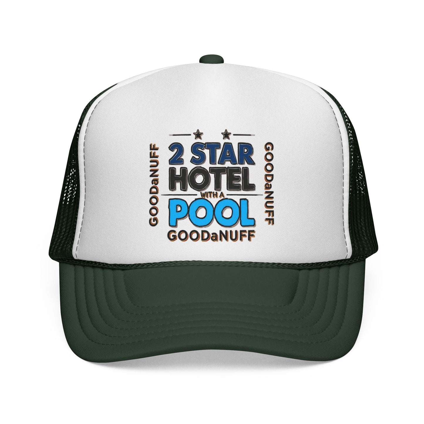 2 Star Hotel with a Pool. GoodaNuff Trucker Hat