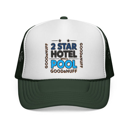 2 Star Hotel with a Pool. GoodaNuff Trucker Hat