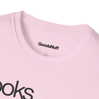 Looks GoodaNuff Unisex Classic T-Shirt