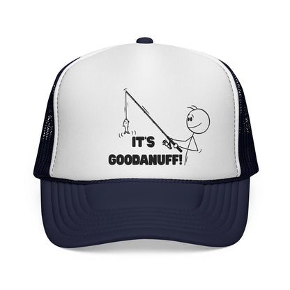 It's GoodaNuff Trucker Hat