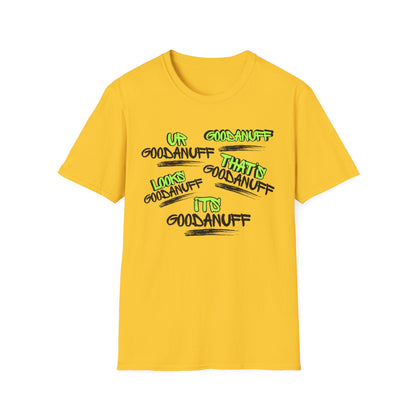 GoodaNuff Unisex Softstyle T-Shirt