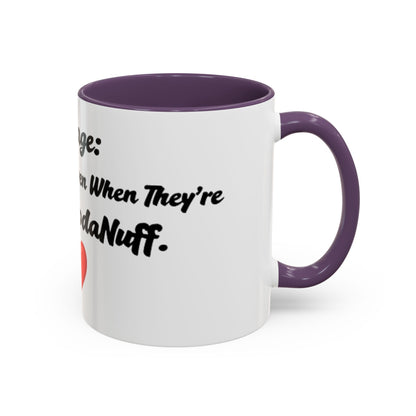 Marriage: Loving Someone Even When They're Barely GoodaNuff Coffee Mug