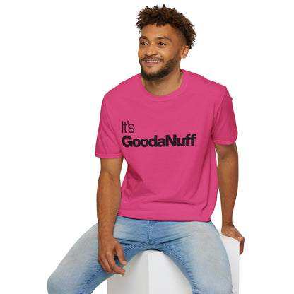 It's GoodaNuff Unisex Classic T-Shirt