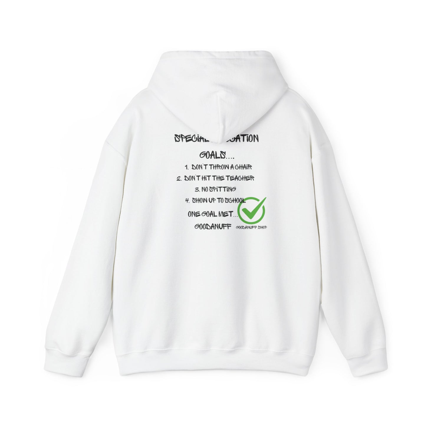 Special Education Goals...GoodaNuff Unisex Hoodie