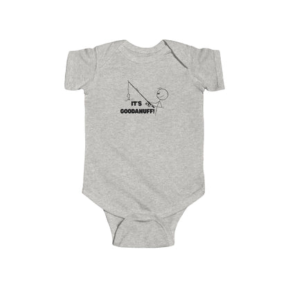 It's GoodaNuff Onesie