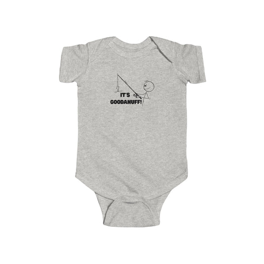It's GoodaNuff Onesie