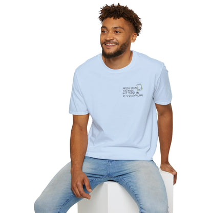 Fresh from the river...if it turns on...It's GoodaNuff Unisex Softstyle T-Shirt