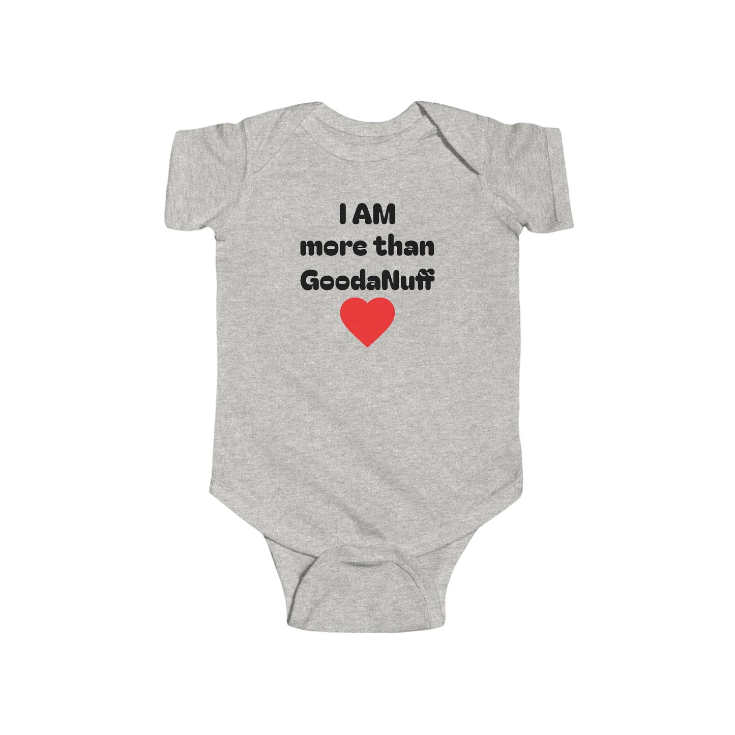 I AM more than GoodaNuff Onesie