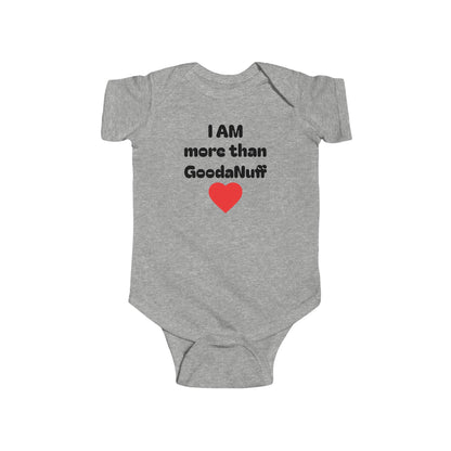 I AM more than GoodaNuff Onesie