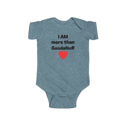 I AM more than GoodaNuff Onesie