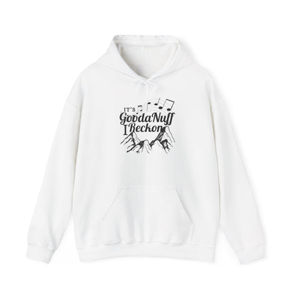 It's GoodaNuff I Reckon Unisex Hoodie