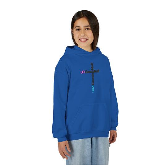 I AM GoodaNuff. UR GoodaNuff Unisex Youth Hoodie