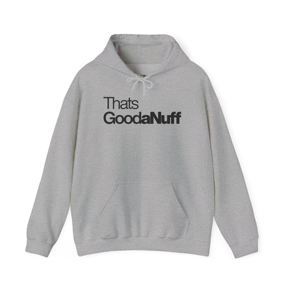 Classic That's GoodaNuff Unisex Hoodie