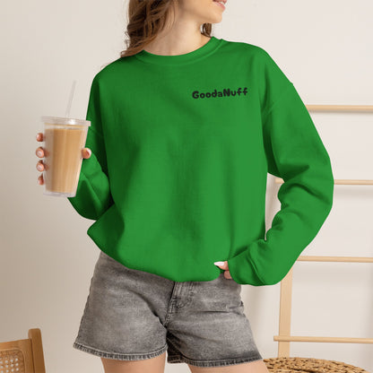My A** is GoodaNuff Unisex Crewneck