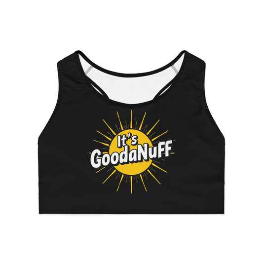 It's GoodaNuff Sports Bra